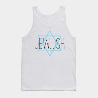 Jew...ish Tank Top